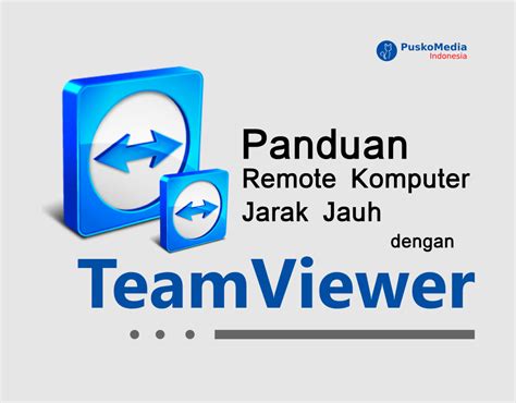 Ebook Teamviewer Mudahnya Remot Komputer Jarak Jauh Dengan Teamviewer