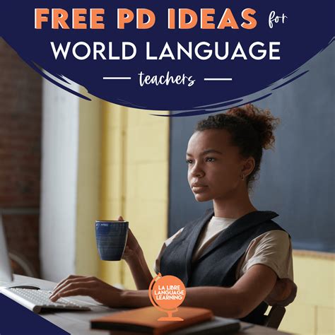 Top 10 Resources To Be A Better World Language Teacher Tomorrow La Libre Language Learning