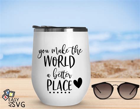 You Make The World A Better Place Svg Positive Svg Etsy Canada