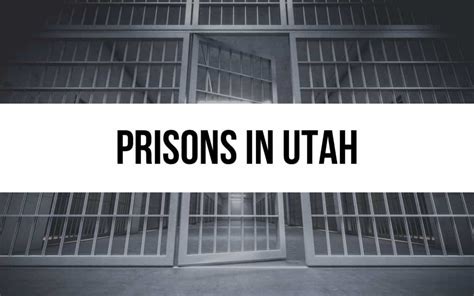 2 Prisons in Utah: A Closer Look at the Correctional System