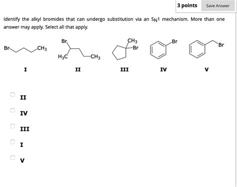 SOLVED 3 Points Save Answer Identify The Alkyl Bromides That Can