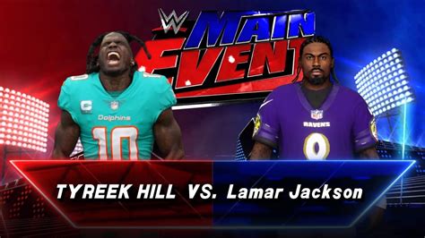 Tyreek Hill Vs Lamar Jackson Nfl Matchups Wwe K Youtube