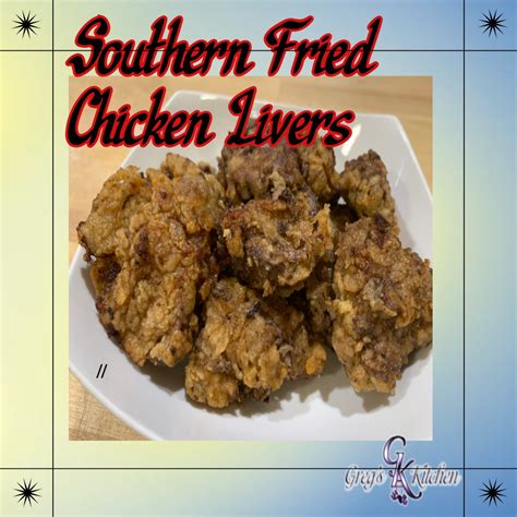 Southern Fried Chicken Livers