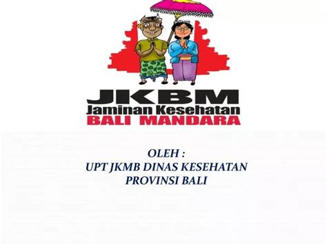 Ppt Oleh Upt Jkmb Dinas Kesehatan Provinsi Bali Powerpoint