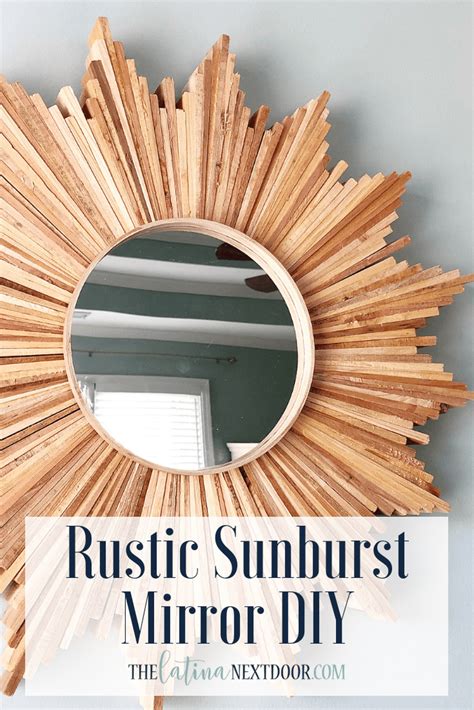 Rustic Sunburst Mirror Diy The Latina Next Door