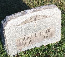 Edgar Joseph Hebert 1909 1957 Mémorial Find a Grave