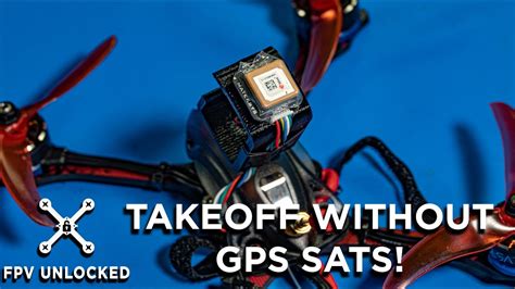 How To Arm A Gps Fpv Drone Without Satellites Youtube