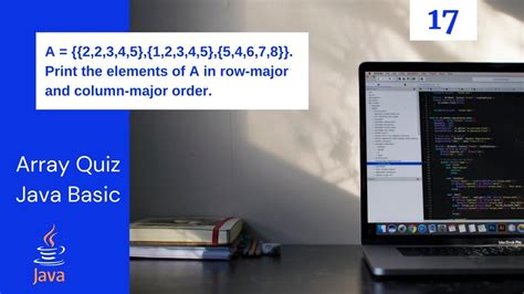 Row Major And Column Major Order In 2d Array In Java Simple Java Program Java Array Example