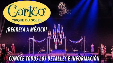 Corteo del Cirque Du Soleil regresa a México Conoce todos los