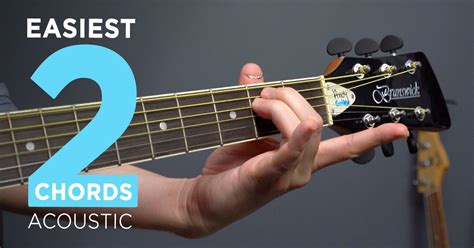 The Easiest 2 Chords On Acoustic Guitar First Songs To Play