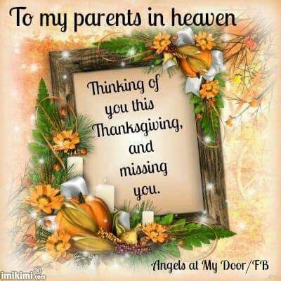 Thanksgiving Parents In Heaven Dad In Heaven Mom In Heaven Miss My Mom