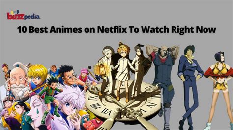 10 Best Animes On Netflix To Watch Right Now Buzzpedia