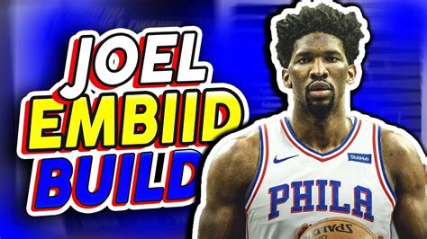 HOW TO MAKE A JOEL EMBIID BUILD ON NBA 2K19 TOP 3 BEST CENTER BUILDS