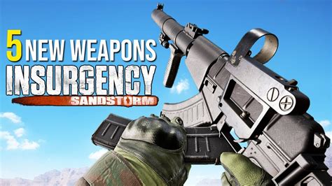 Insurgency Sandstorm All New Weapons Showcase Nightfall Update