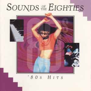 Sounds Of The Eighties 80s Hits 1998 CD Discogs