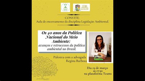 Os 40 anos da Politica Nacional do Meio Ambiente avanços e retrocessos