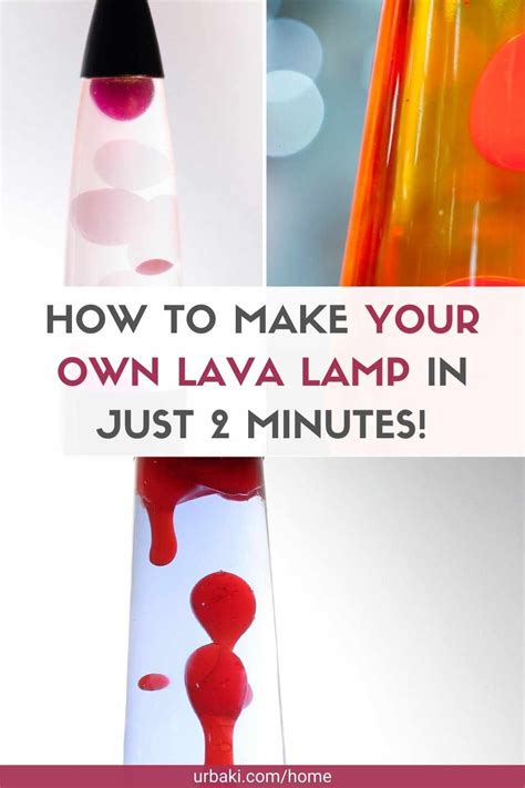 How To Make Your Own Lava Lamp In Just 2 Minutes Lava Lamp Make A