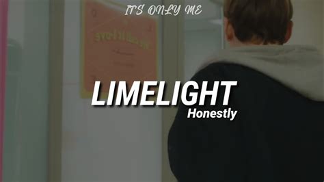 LIMELIGHT Honestly Tradução Legendado YouTube