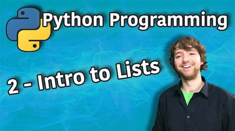 Python Programming 2 Intro To Lists Youtube