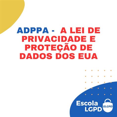 A Lei De Proteção De Dados Dos Eua