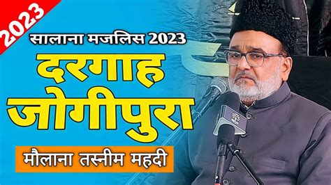 Maulana Tasneem Mehdi Salana Majalis Jogipura 2023 Dargah Najaf E