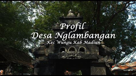 Profil Desa Nglambangan Kec Wungu Madiun YouTube