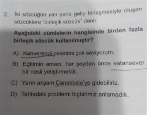 2 İki sözcüğün yan yana gelip birleşmesiyle oluşan sözcüklere