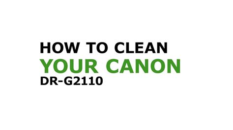 How To Clean Your Canon Dr G2110 The Canon Dr G2 Series Youtube