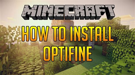 Minecraft How To Install Optifine For Minecraft Mod Youtube