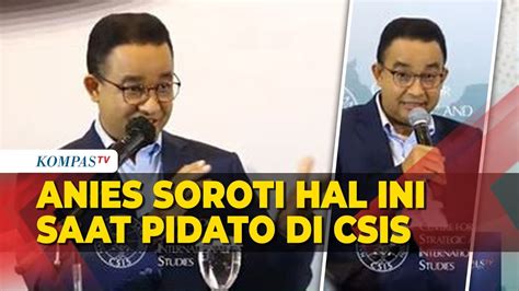 FULL Pidato Anies Baswedan Soal Strategi Politik Luar Negeri Di CSIS