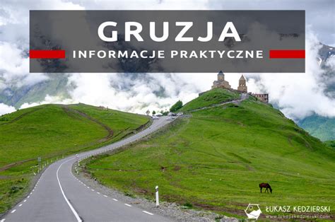 Gruzja Relacje Zdj Cia Informacje Praktyczne Z Podr Y