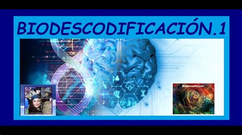 BIODESCODIFICACIÓN 1 YouTube