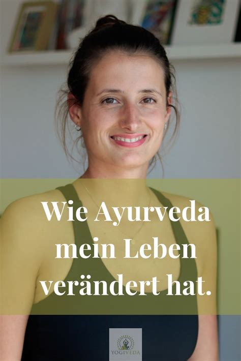 Wie Ayurveda mein Leben verändert hat Yogiveda Ayurveda Ayurveda