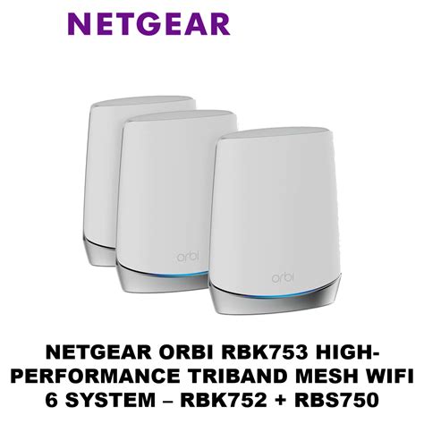 Netgear Orbi Rbk753 High Performance Triband Mesh Wifi 6 System