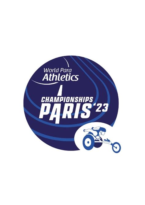 Championnats du Monde de Para Athlétisme Paris 23 Du 8 au 17 juillet