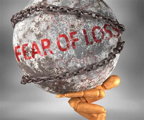 The Fear of Loss: Understanding Why We Fear Losing Jobs, Partners, and Things in Life