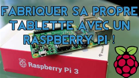 Fabriquer Sa Propre Tablette Tactile Avec Un Raspberry Pi Youtube