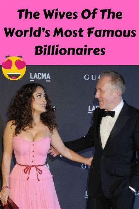 The Wives Of The Worlds Most Famous Billionaires In 2023 Famous