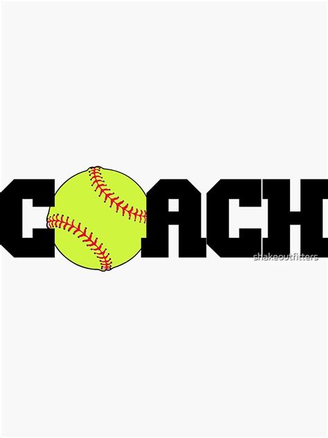 Softball Coach Sticker For Sale By Shakeoutfitters Redbubble