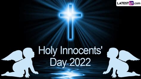 Holy Innocents Day 2022 Date And Significance Know History And All About The Feast Of The Holy