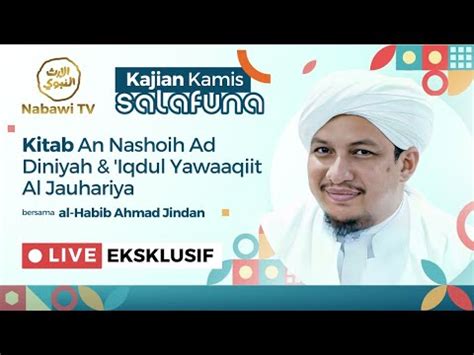 Live Kajian Kitab An Nashoih Ad Diniyah Iqdul Yawaaqiit Al