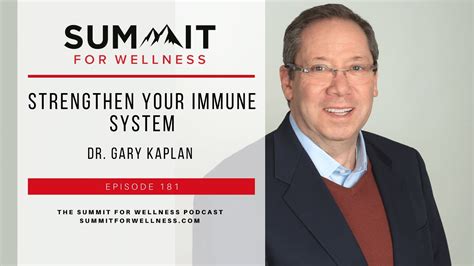 181 Strengthen Your Immune System With Dr Gary Kaplan Youtube