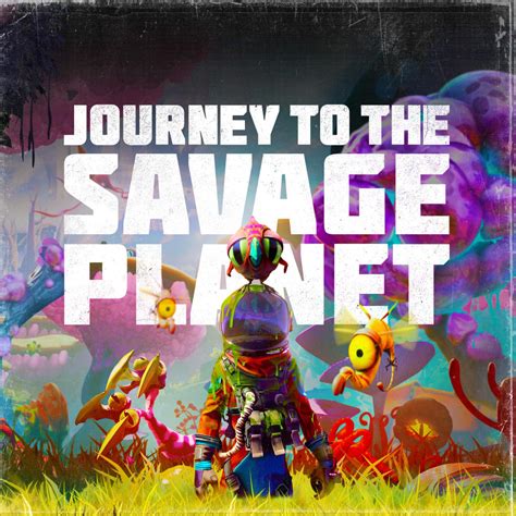 Journey to the Savage Planet Critic Reviews - OpenCritic