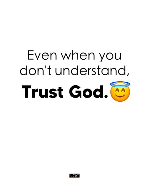 Even When You Dont Understand Trust God Pictures Photos And Images