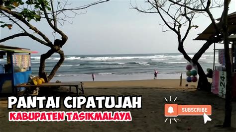 Pantai Cipatujah Kabupaten Tasikmalaya YouTube