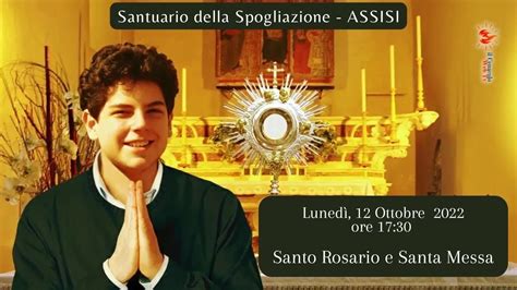 Ore Santo Rosario E Santa Messa Santuario Della Spogliazione