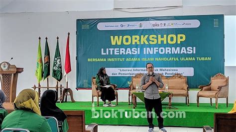 Workshop Literasi Informasi Ke Bloktuban Di Iainu Tuban