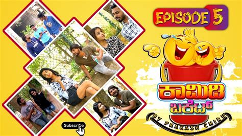 ಕಾಮಿಡಿ ಬಕೆಟ್ Kannada Bucket Episode 3 By Prakash Chiru Full