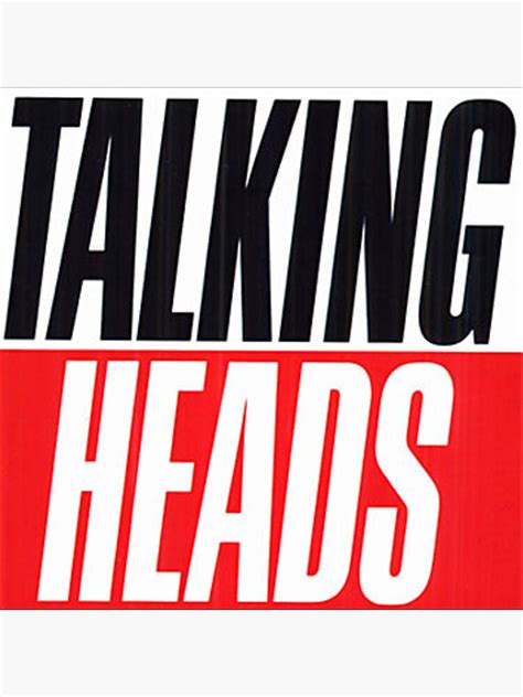 Talking Heads Sticker For Sale By Yohannvassiliou Redbubble