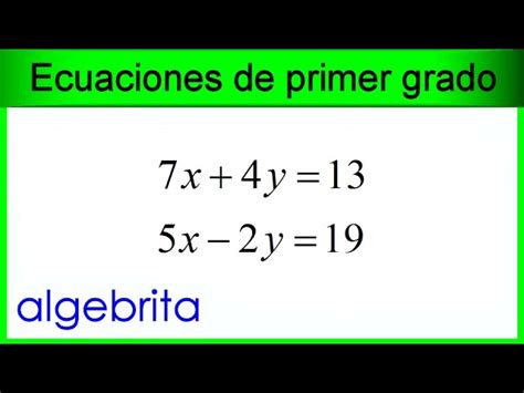 Descubre cómo resolver ecuaciones simultáneas de primer grado con dos